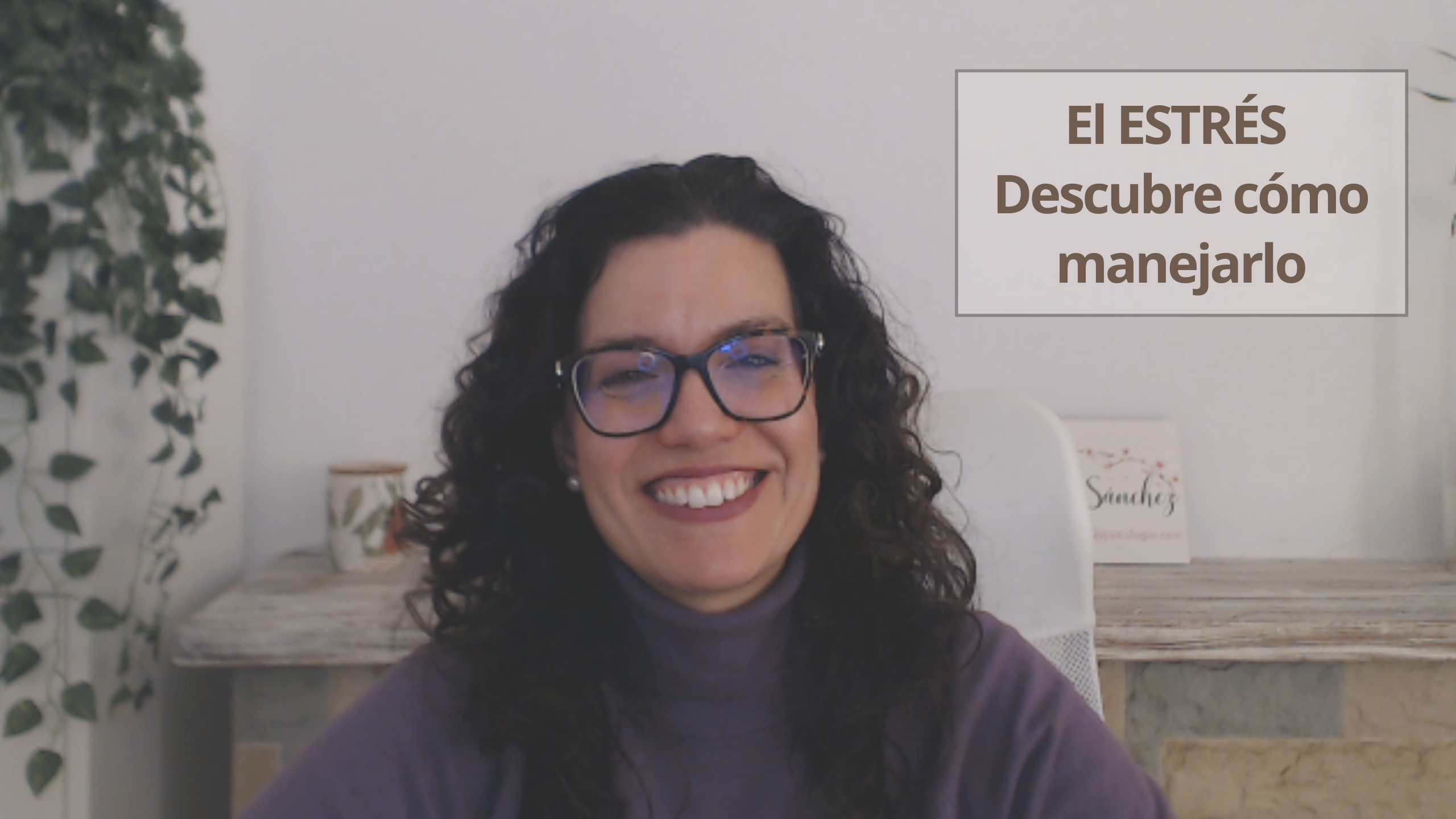 Gestión de estrés - El estrés te está consumiendo - Descubre cómo manejarlo - Patricia Sanchez Psicología
