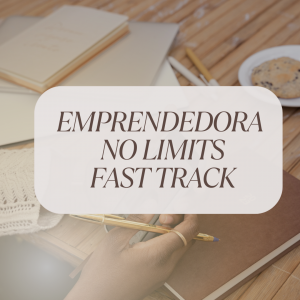 Emprendedora No limits Fast track