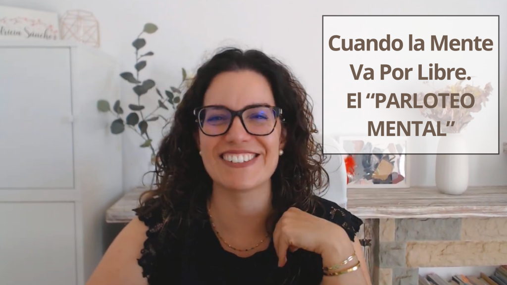 Acallar la mente. Parloteo mental