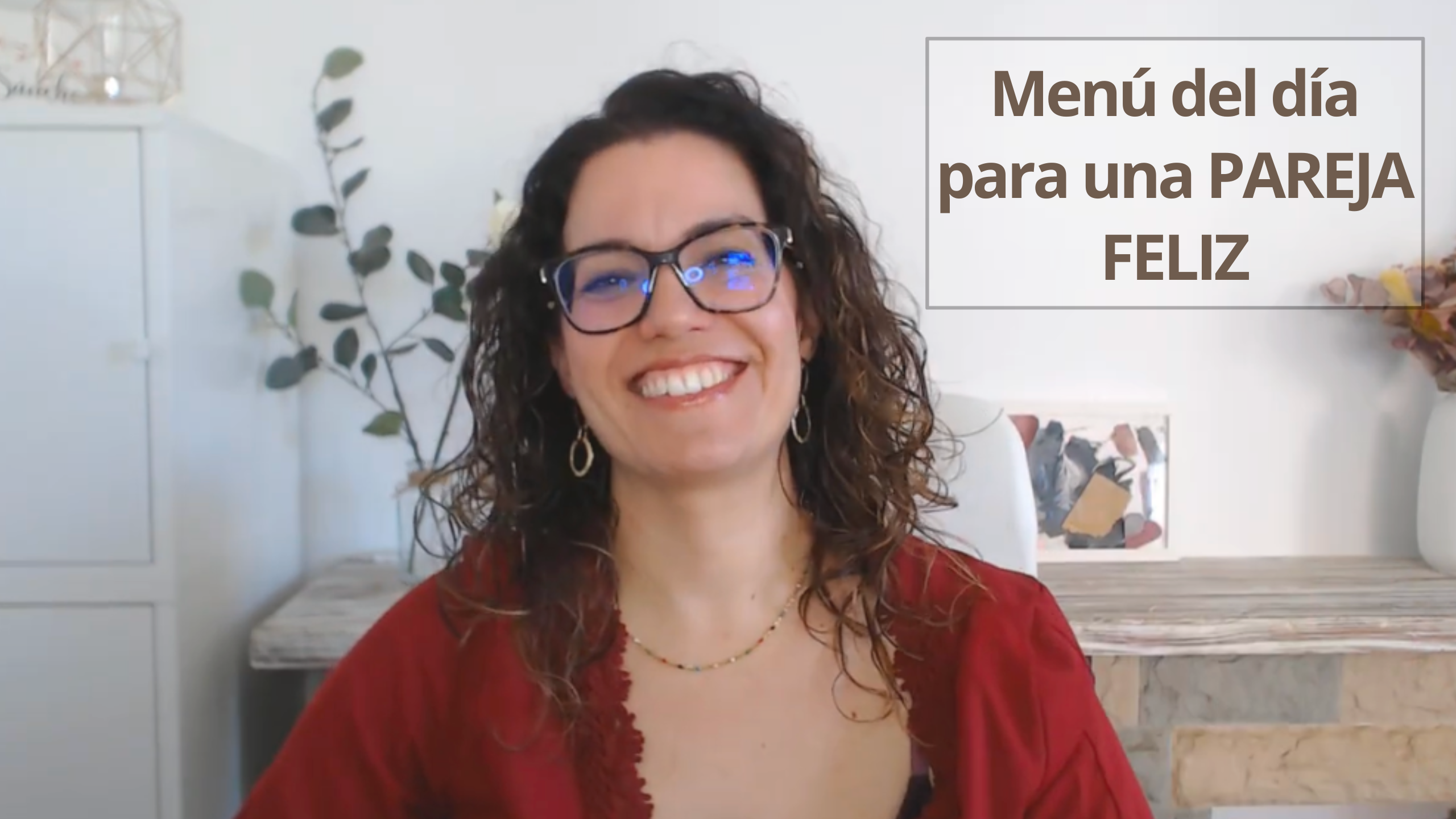Patricia Sanchez Psicóloga – Podcast Vivir Tranquila EP 11 Blog- El Menú para cultivar la felicidad en pareja