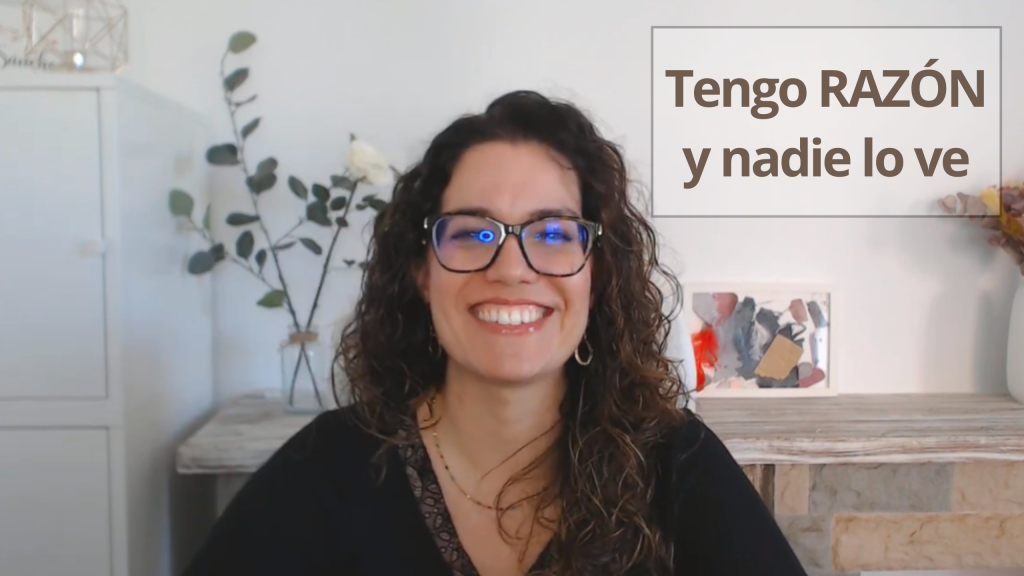 Patricia Sanchez Psicóloga - Podcast Vivir Tranquila EP 8 Blog - Tengo razón y nadie lo ve